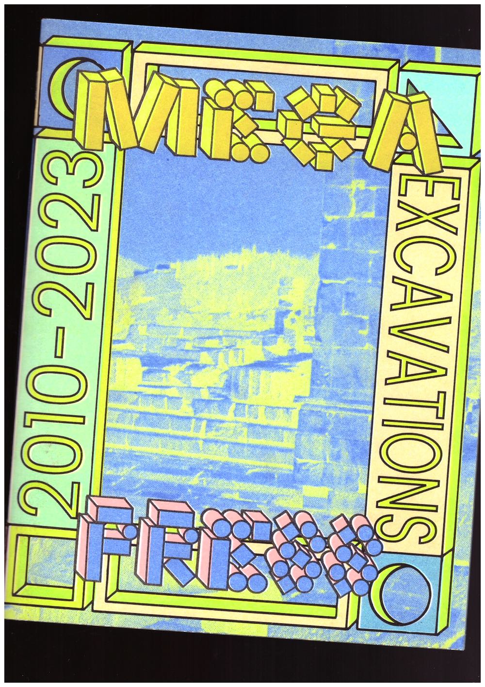 Mega Press: Excavations