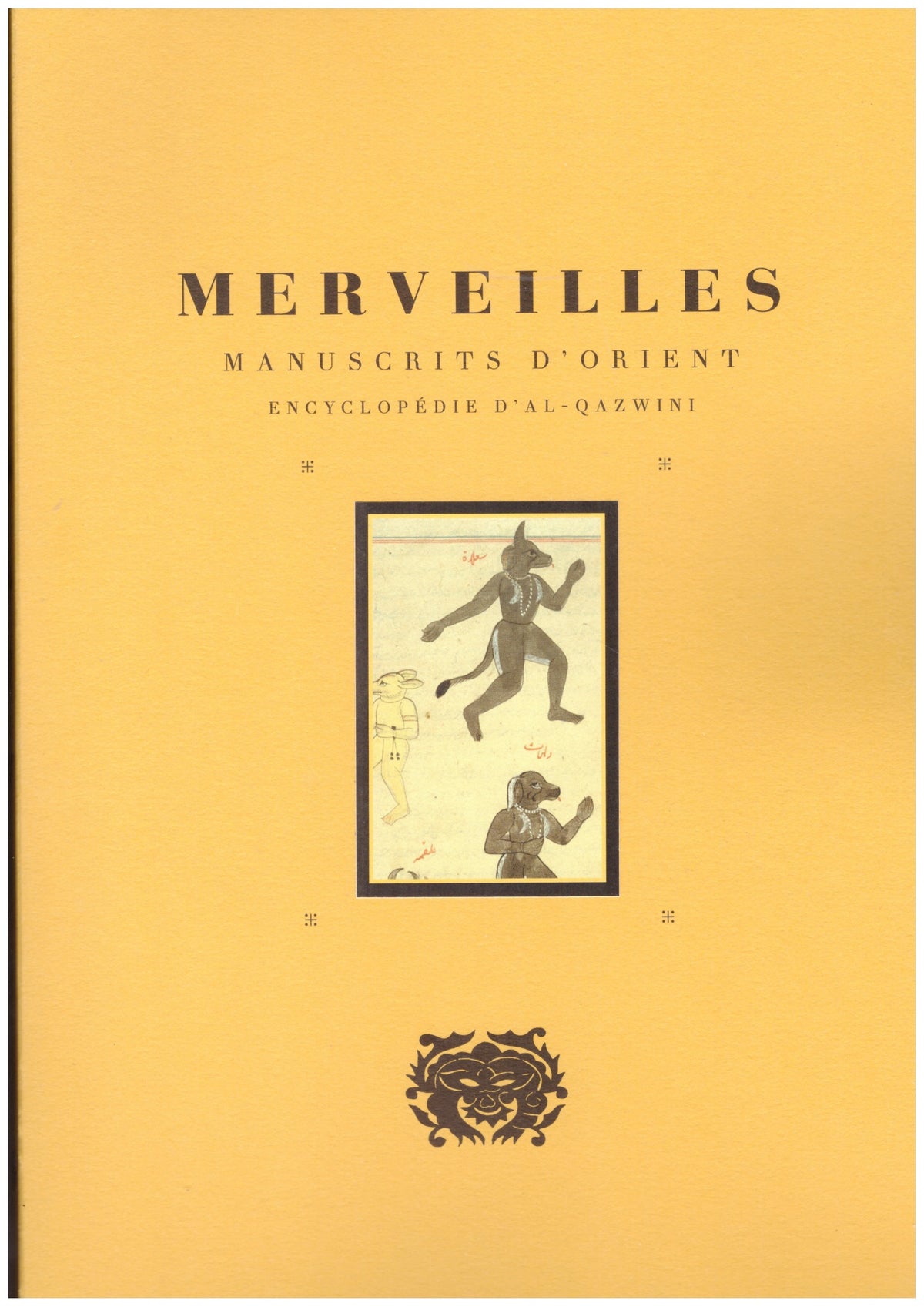 Merveilles. Manuscrits d’Orient
