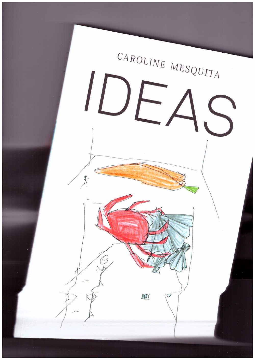 Caroline Mesquita. Ideas