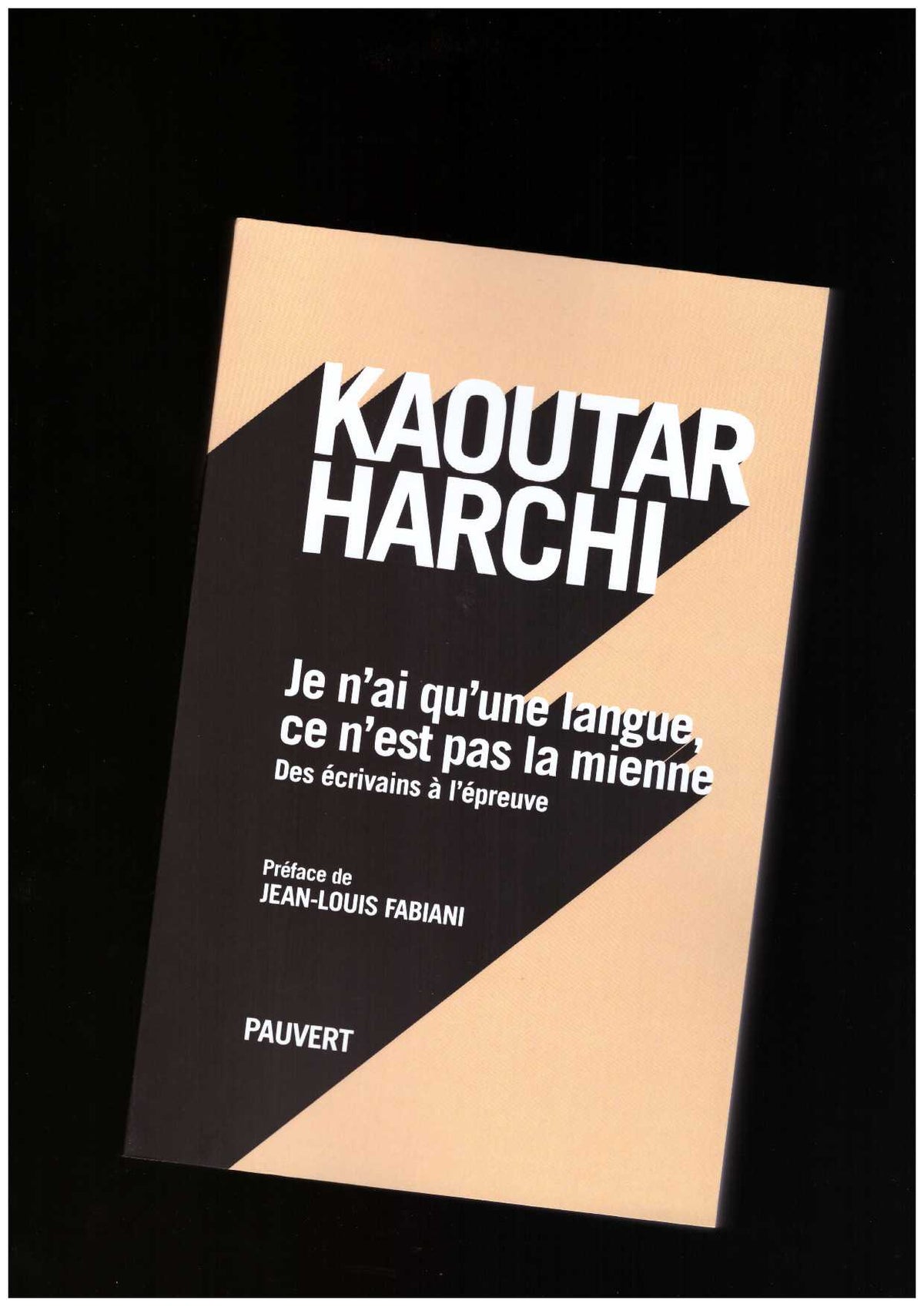 Je n'ai qu'une langue et ce n'est pas la mienne