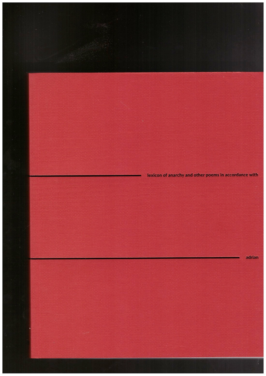 lexicon of anarchy – and other poems in accordance with john cage in his manner of operation