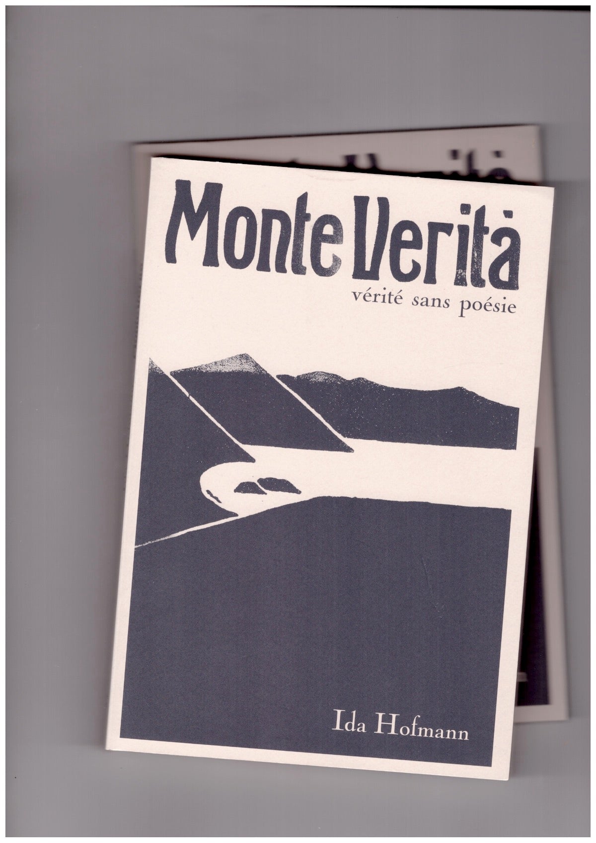 Monte Verità. Vérité sans poésie