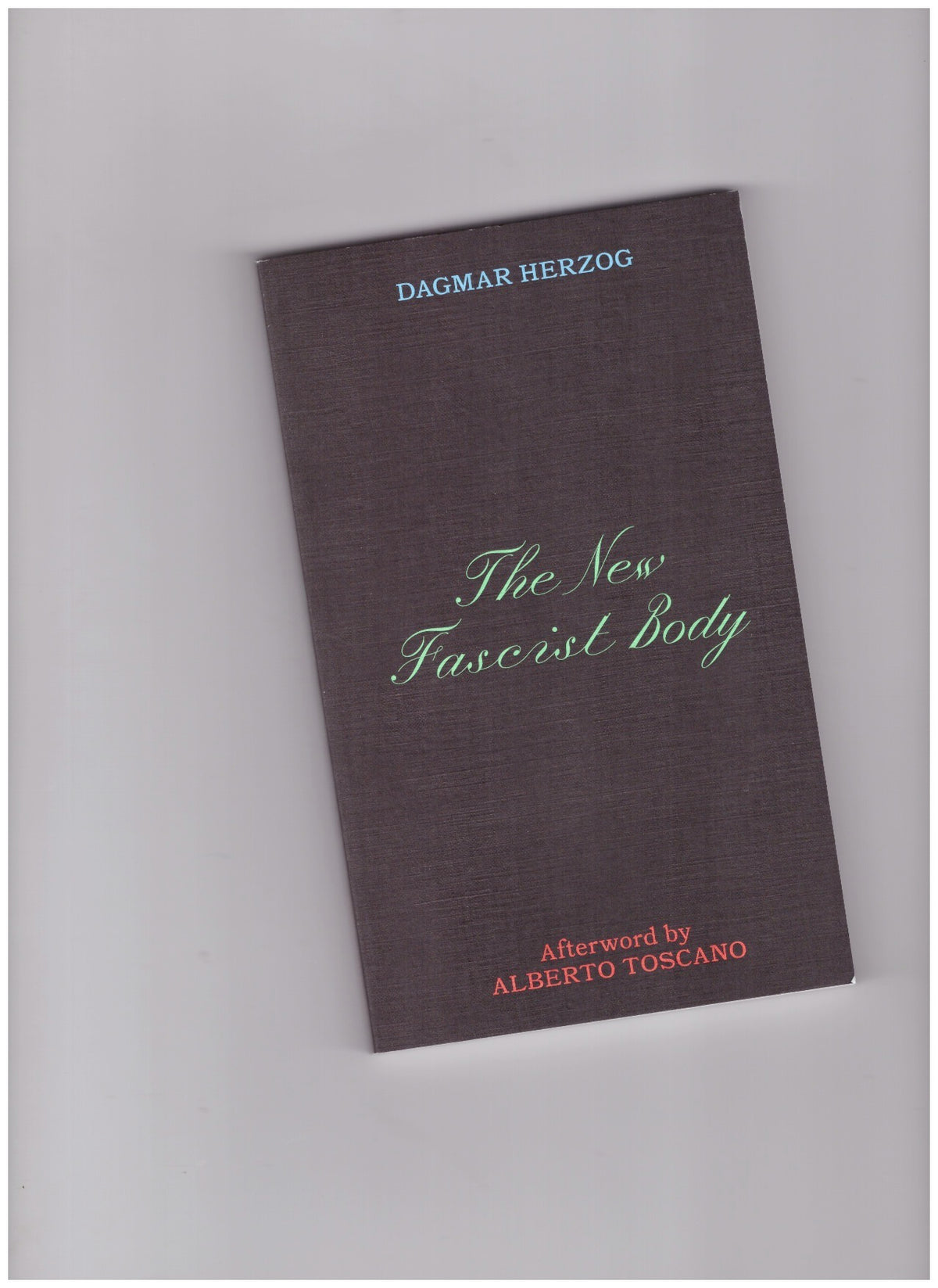 The New Fascist Body