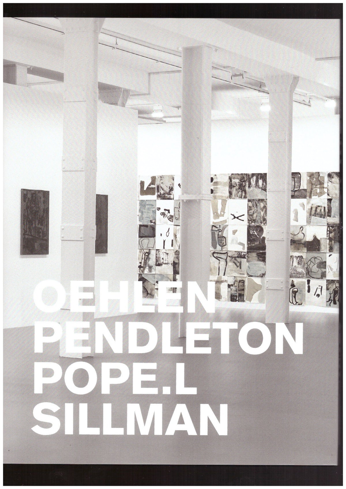 Oehlen, Pendleton, Pope.L, Sillman
