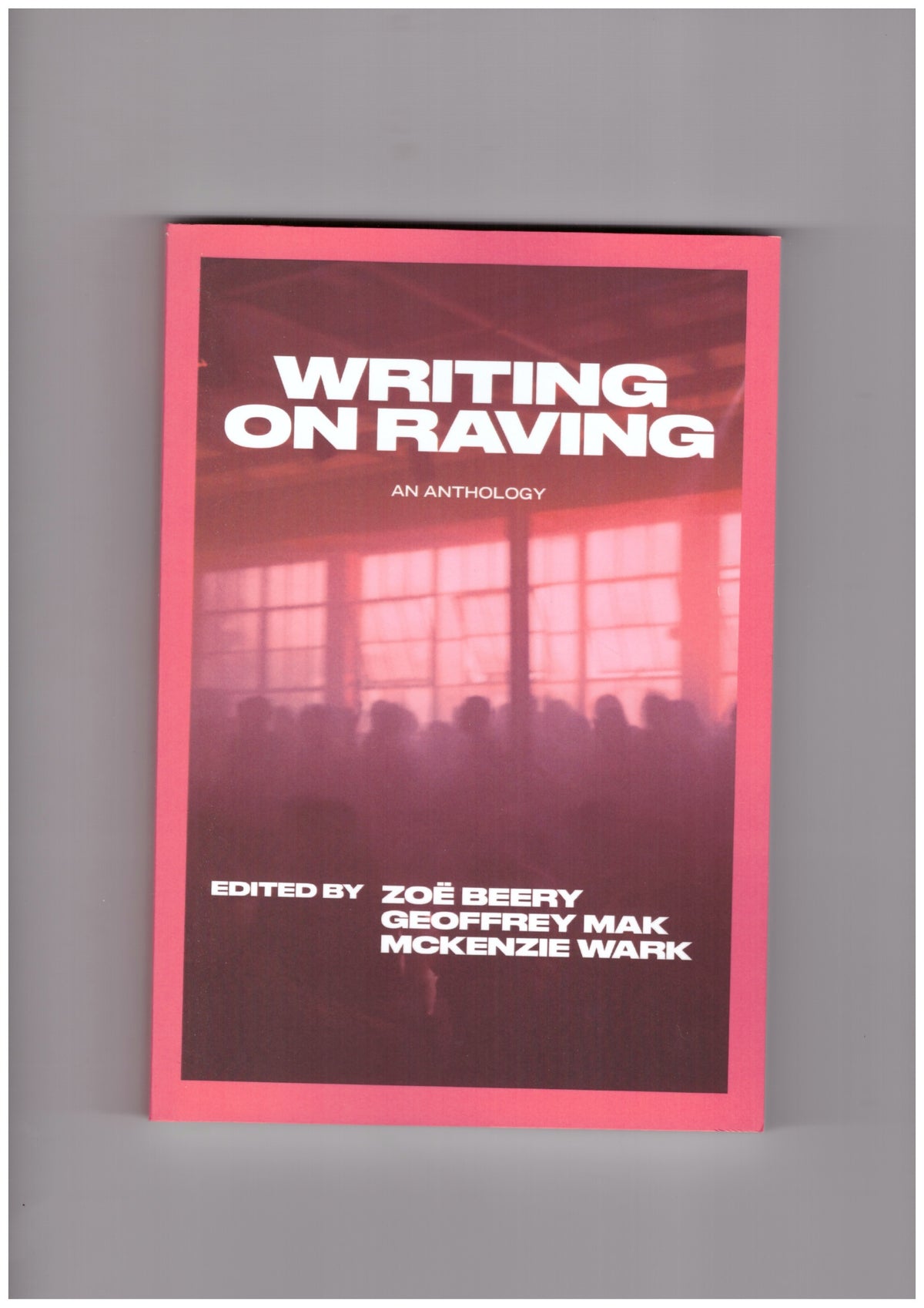 Writing on Raving