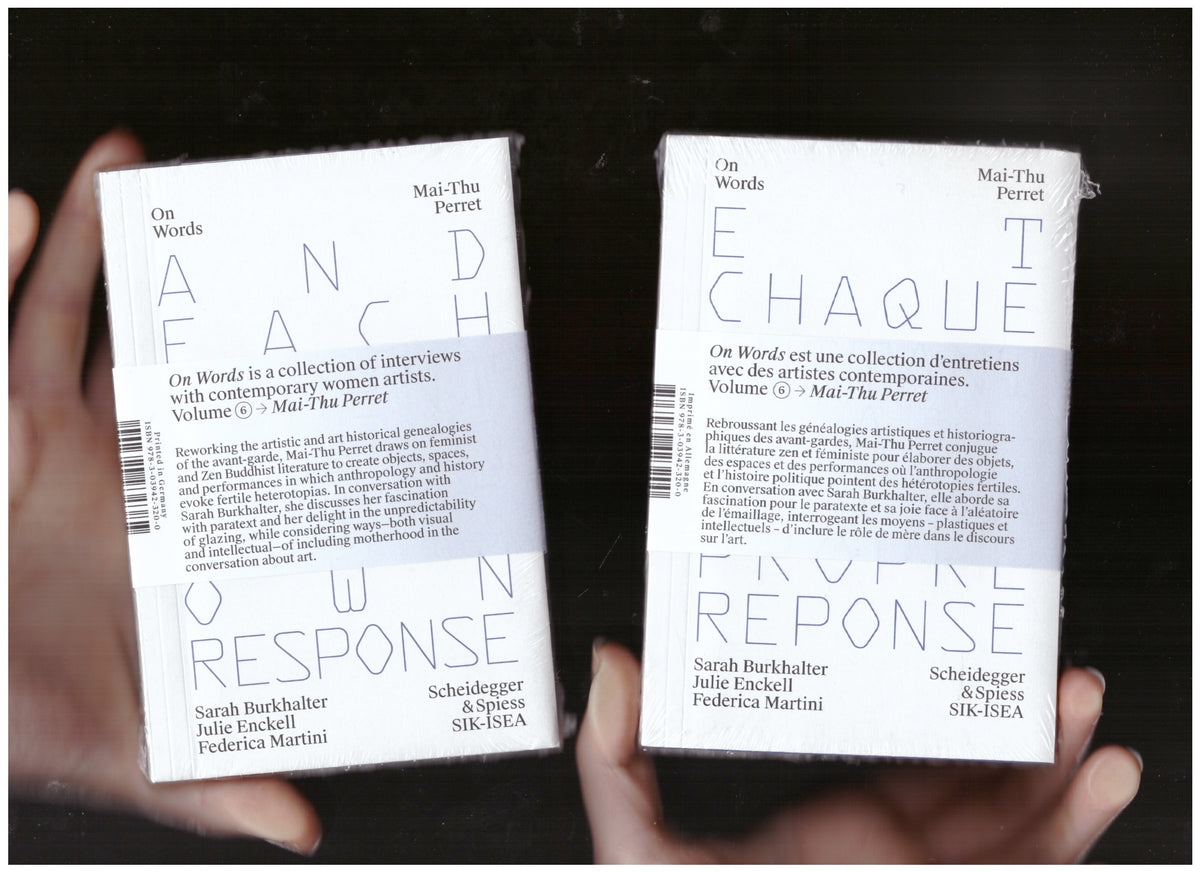 Mai-Thu Perret - And Each Moment Has Its Own Response