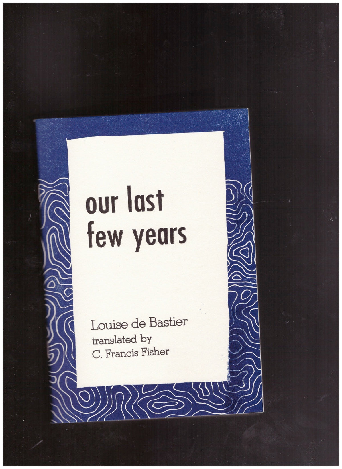 our last few years