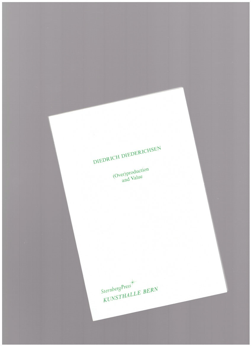 (Over)production and Value / (Über)Produktion und Wert