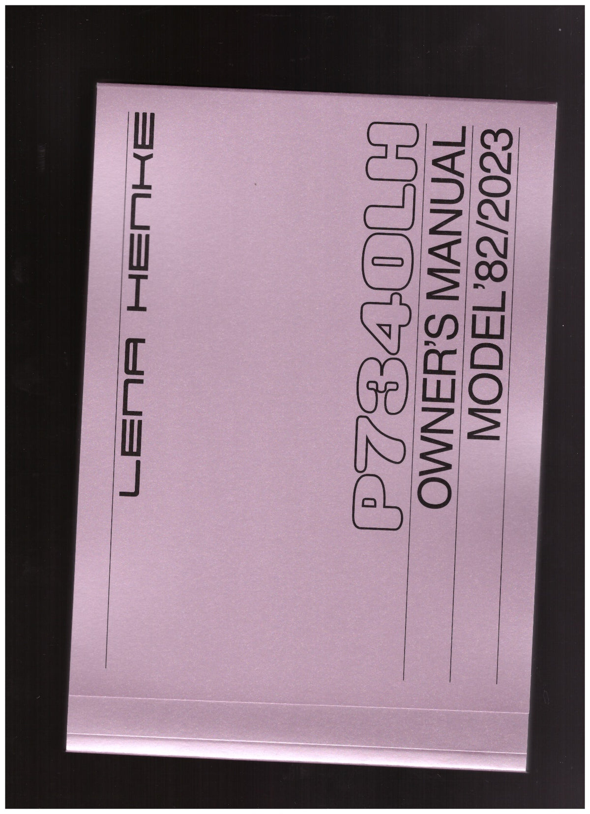 P7340LH Owner’s Manual Model ’82/2023