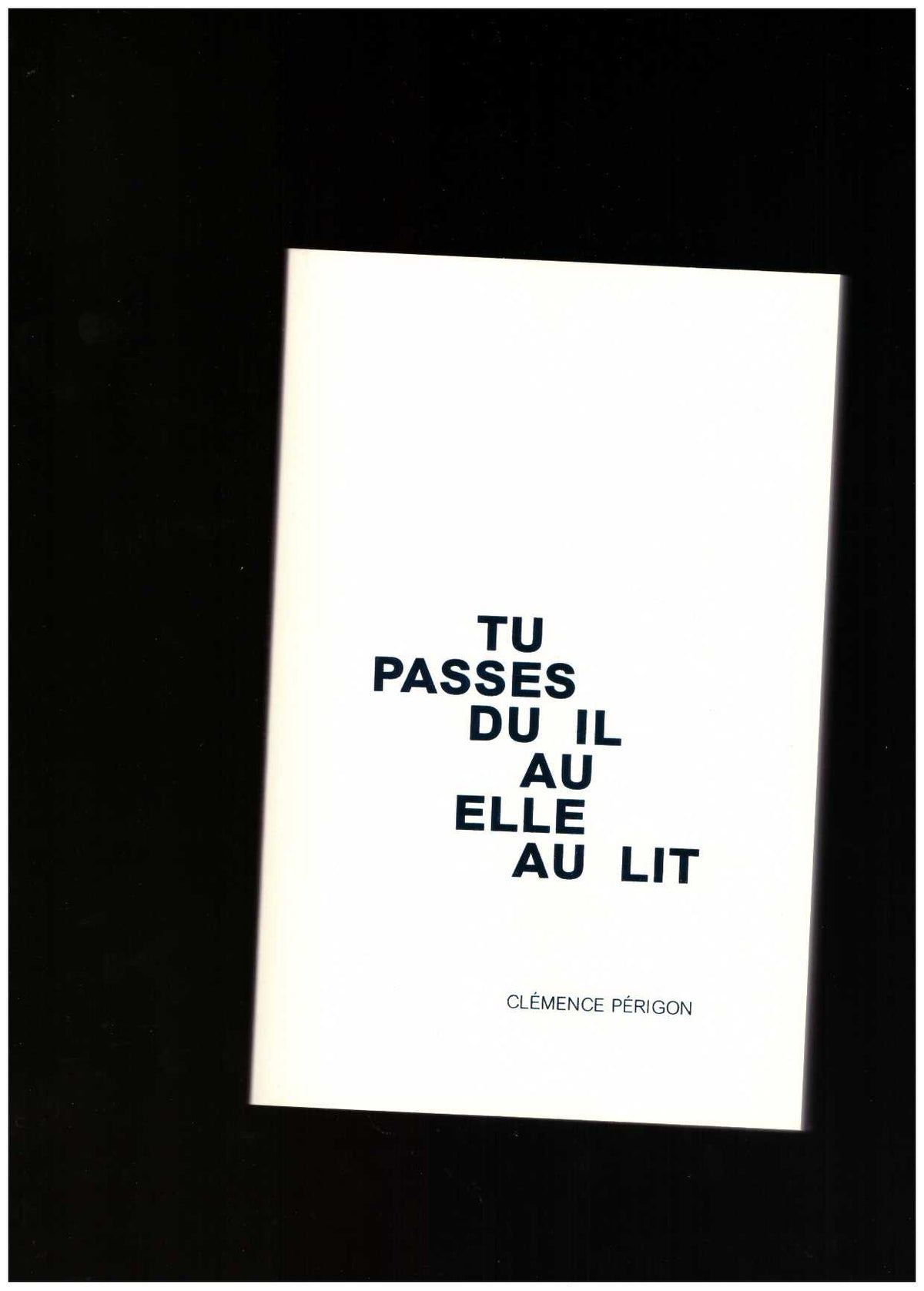 Tu passes du il au elle au lit