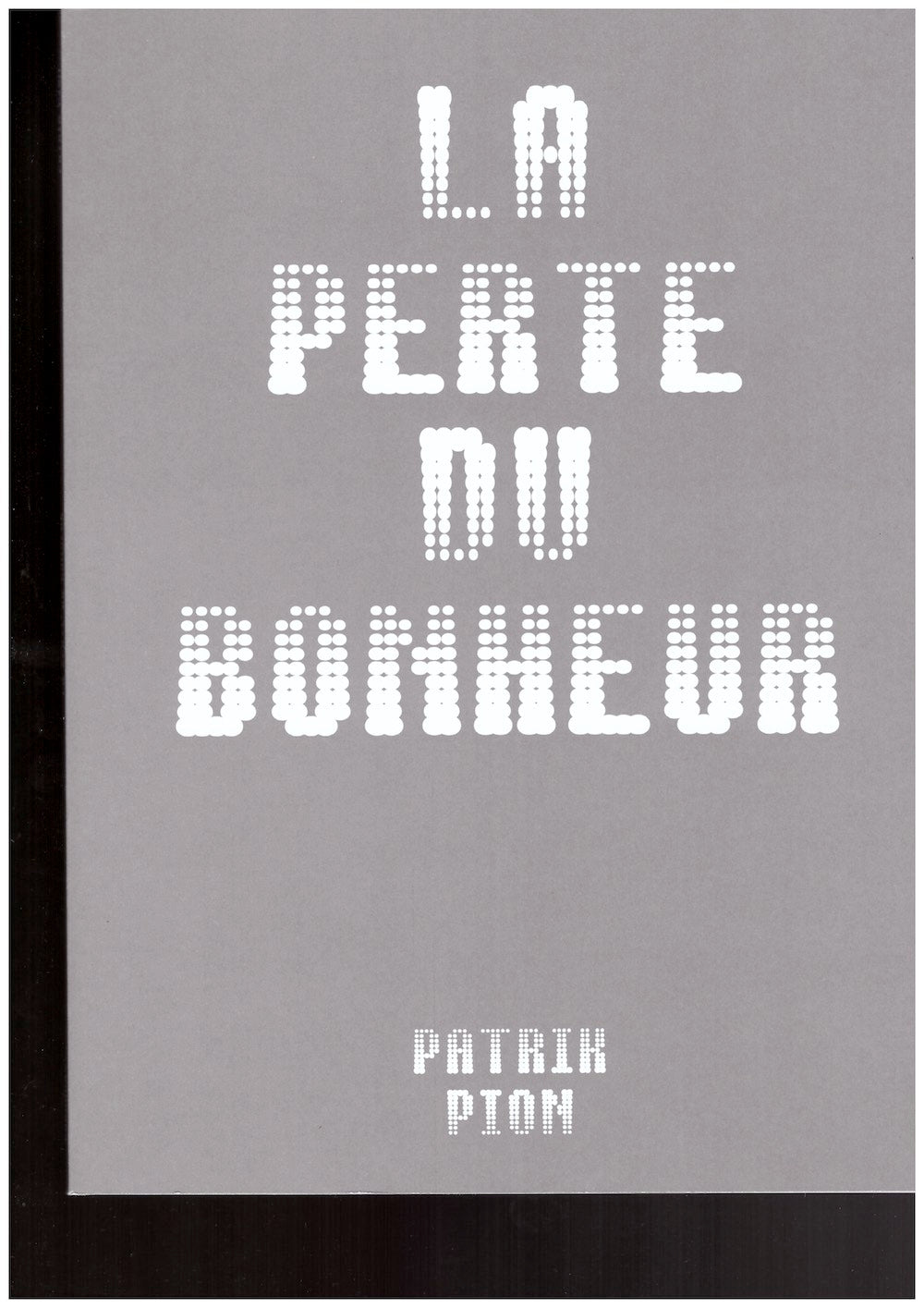 La perte du bonheur