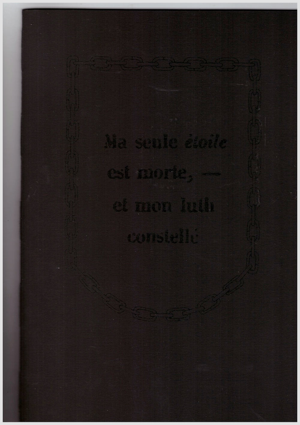 Ma seule étoile est morte, – et mon luth constellé