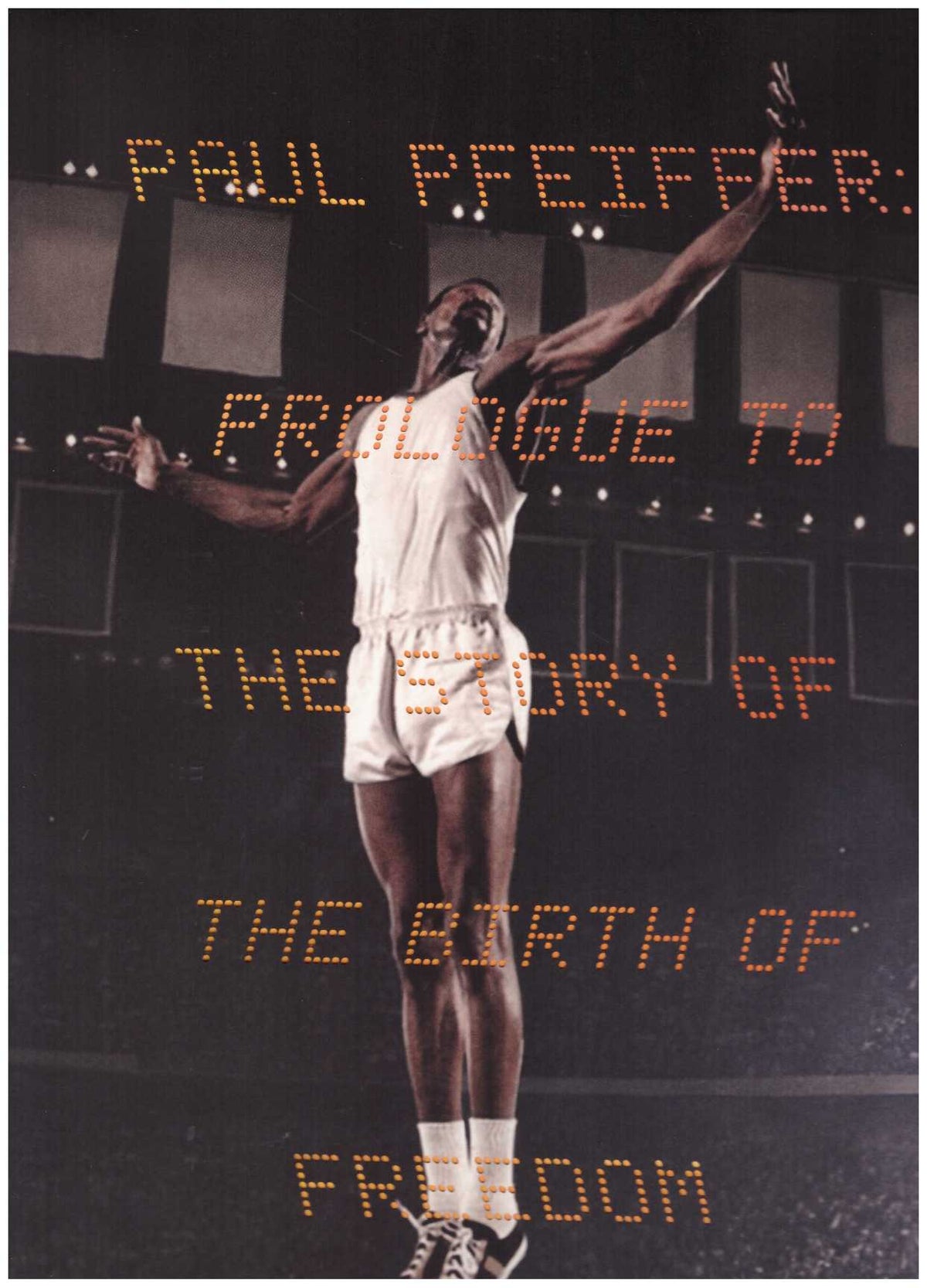 Paul Pfeiffer: Prologue to the Story of the Birth of Freedom