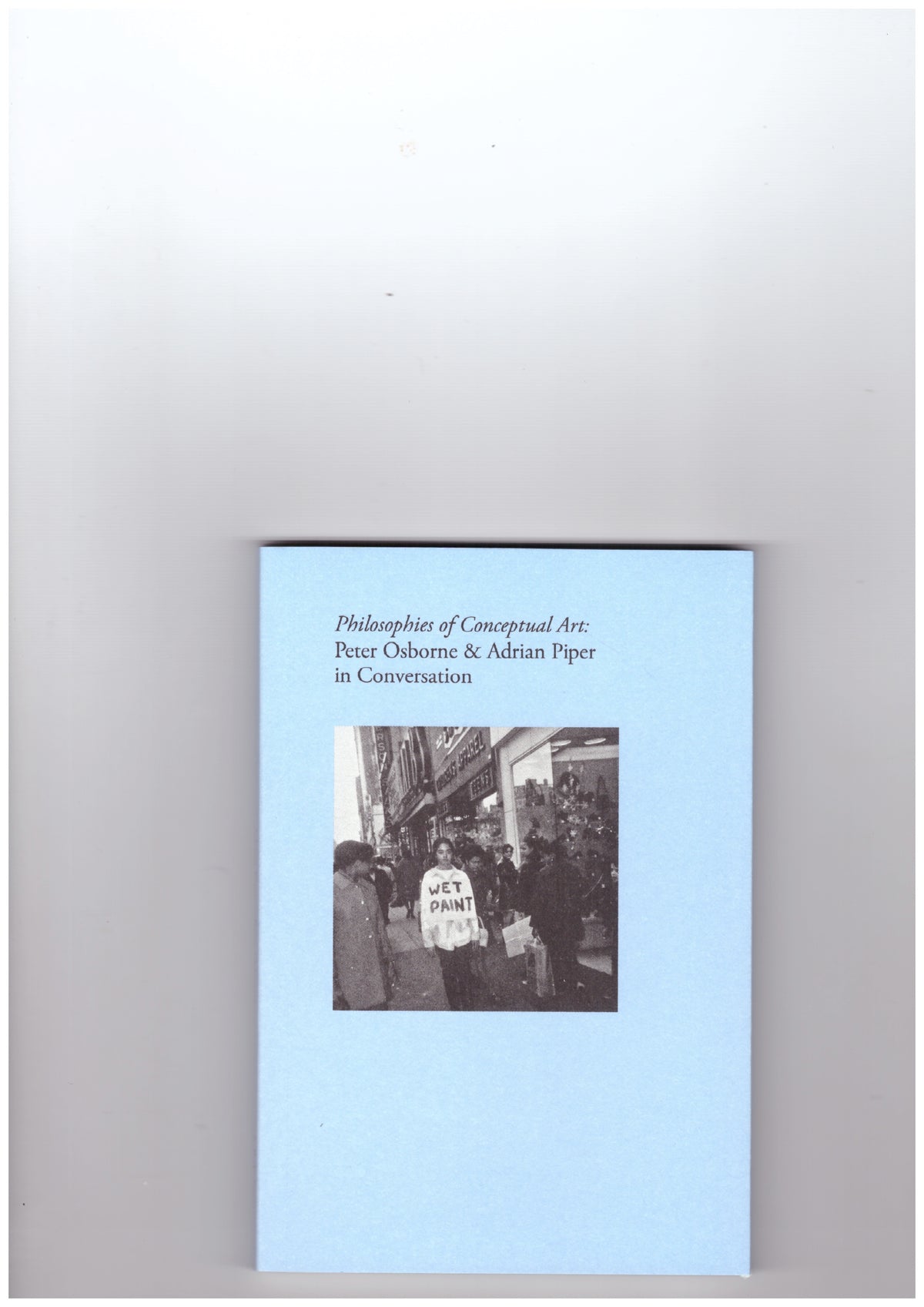 Philosophies of Conceptual Art: Peter Osborne & Adrian Piper in Conversation