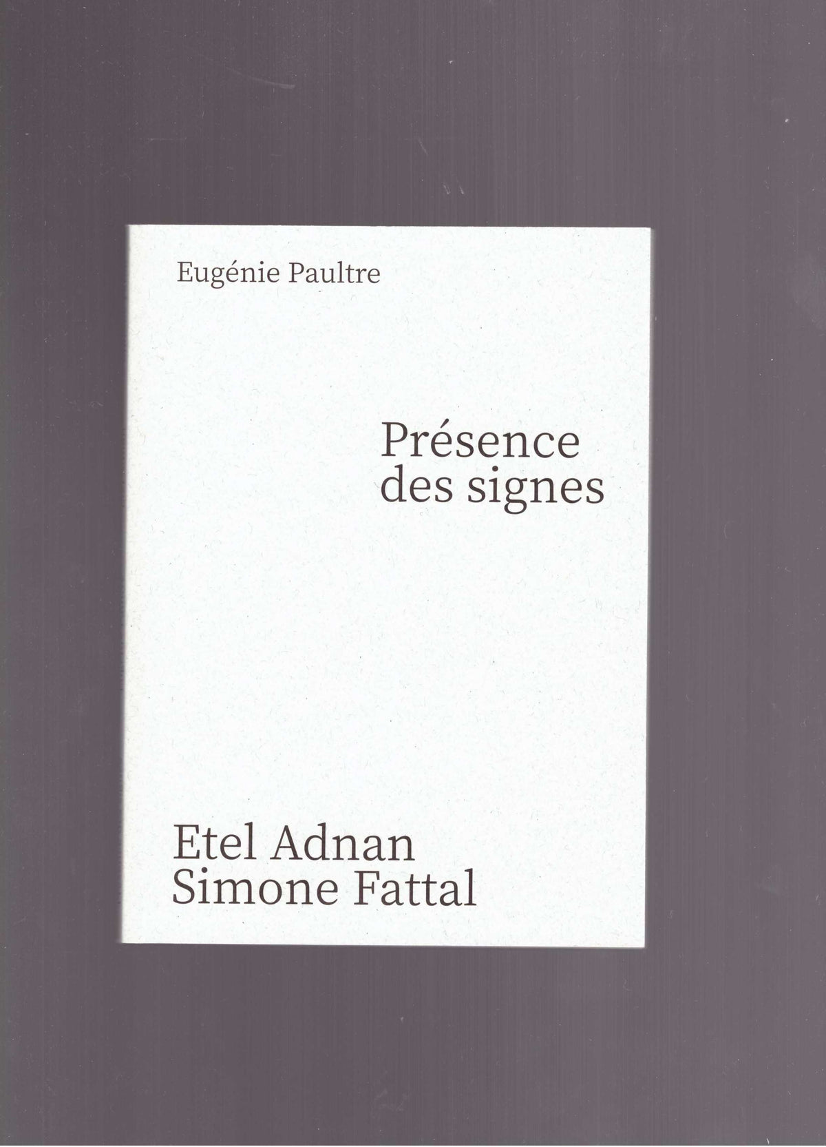Présence des signes