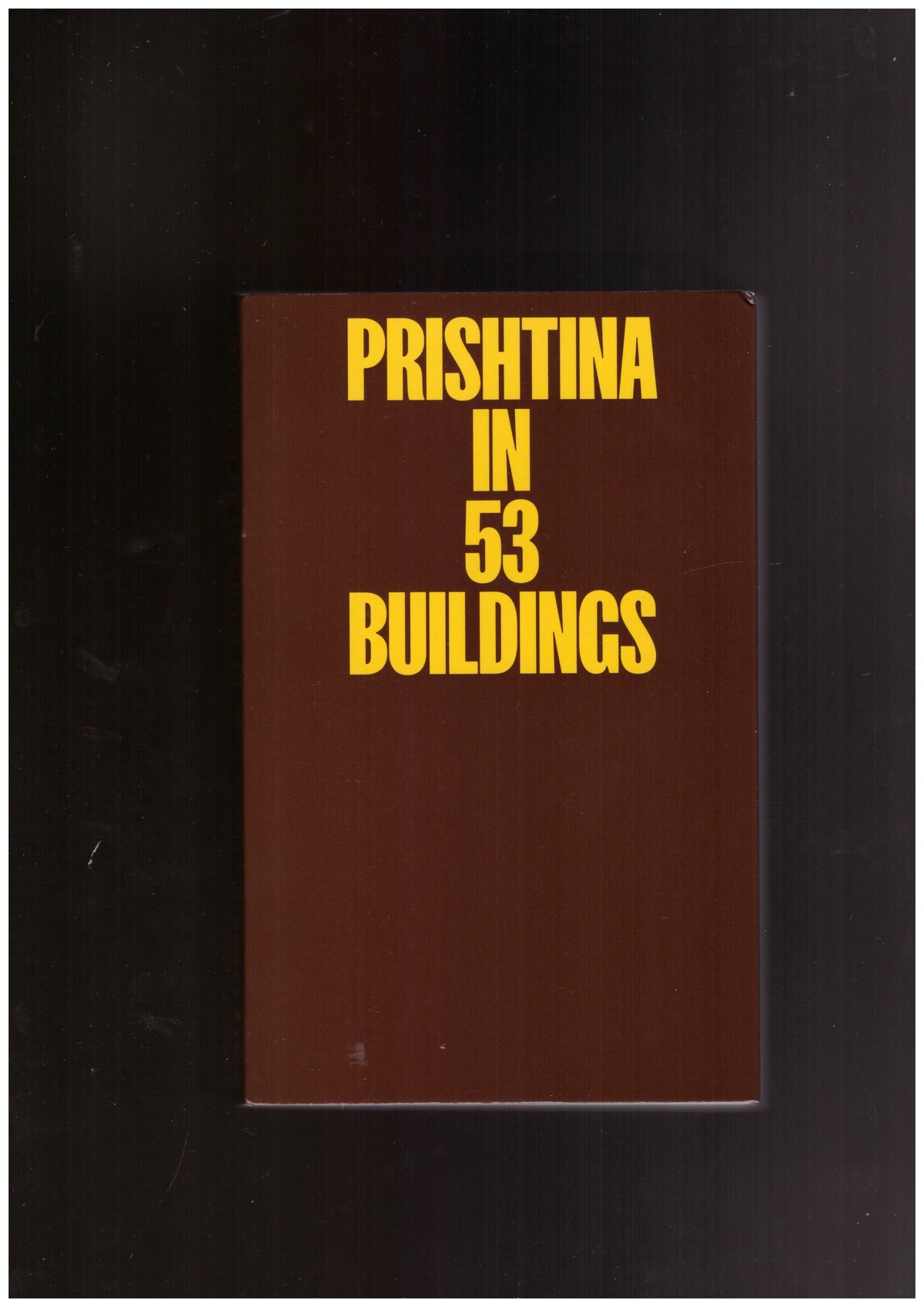 Prishtina in 53 Buildings