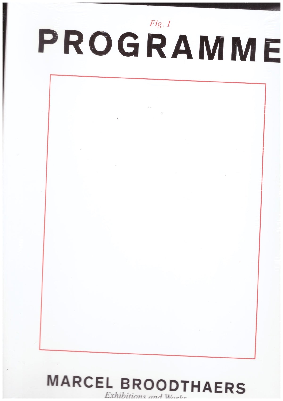 Marcel Broodthaers: Exhibitions and Works: 1964-1975