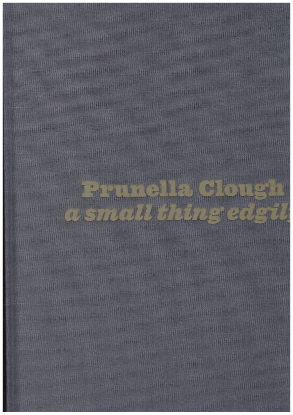 Prunella Clough: A small thing edgily
