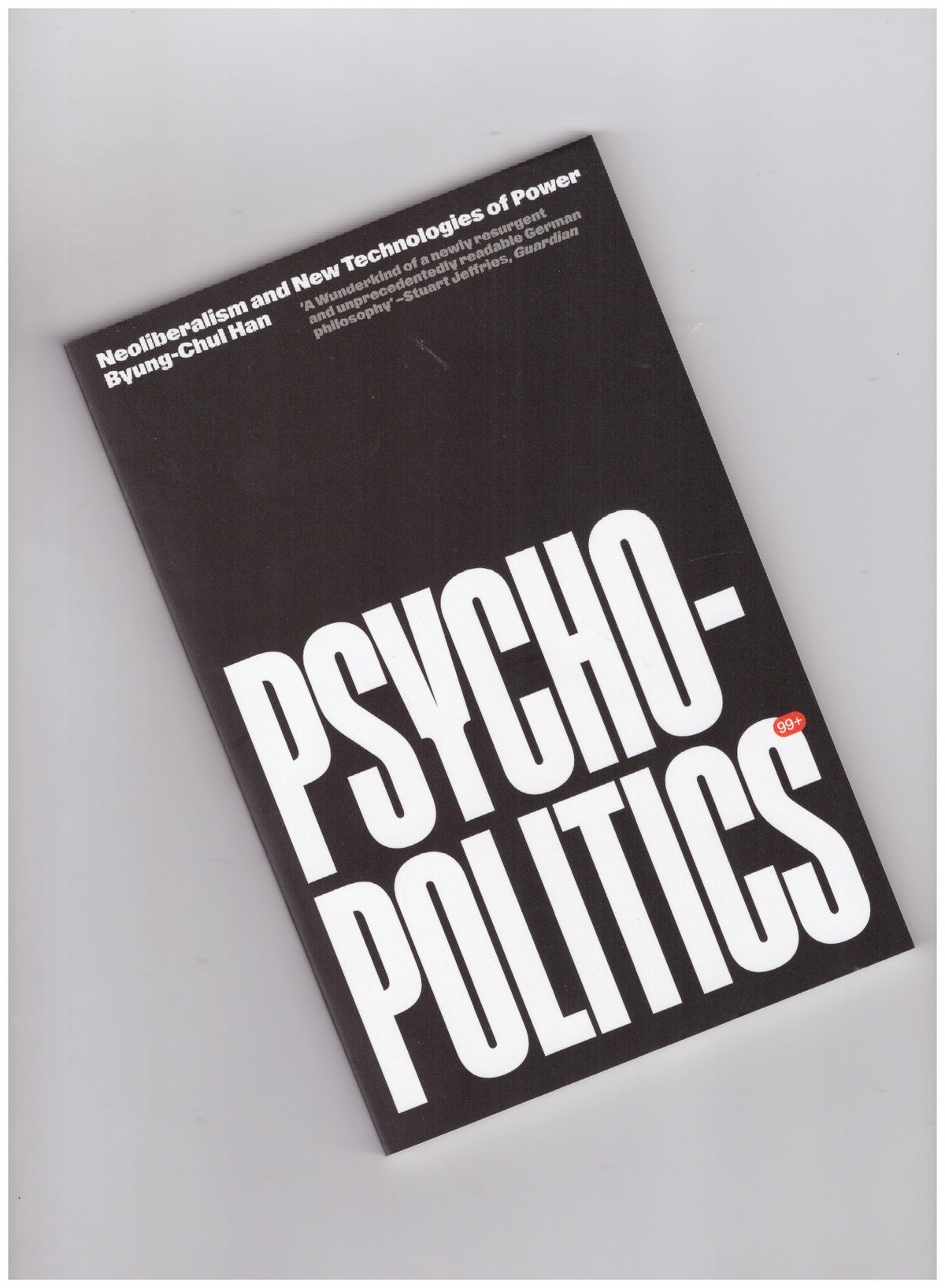 Psychopolitics. Neoliberalism and new technologies of power