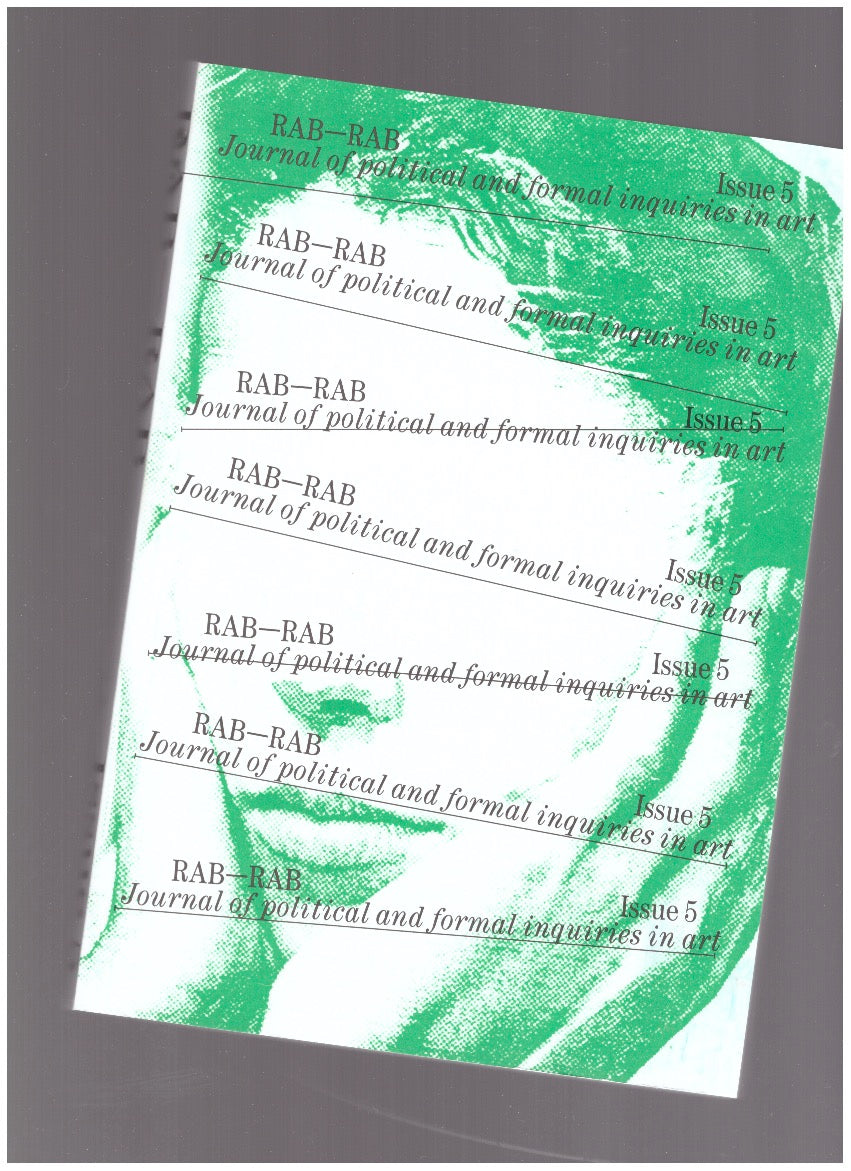 Rab-Rab: Journal for Political and Formal Inquiries in Art #5