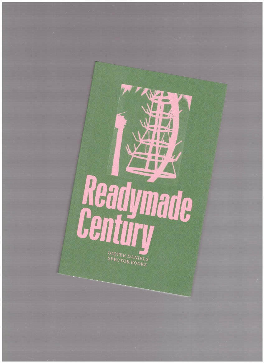 The Readymade Century
