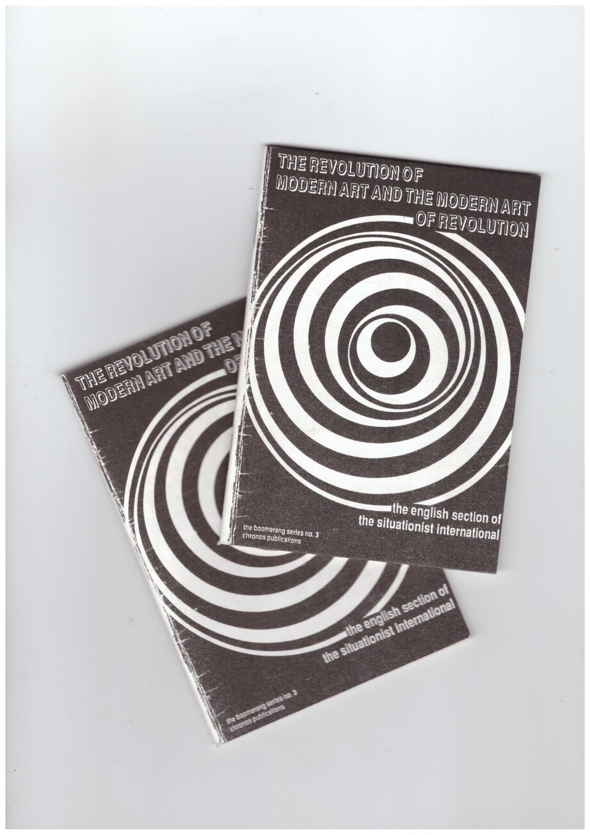 The Revolution of Modern Art and the Modern Art of Revolution. The English Section of the Situationist International