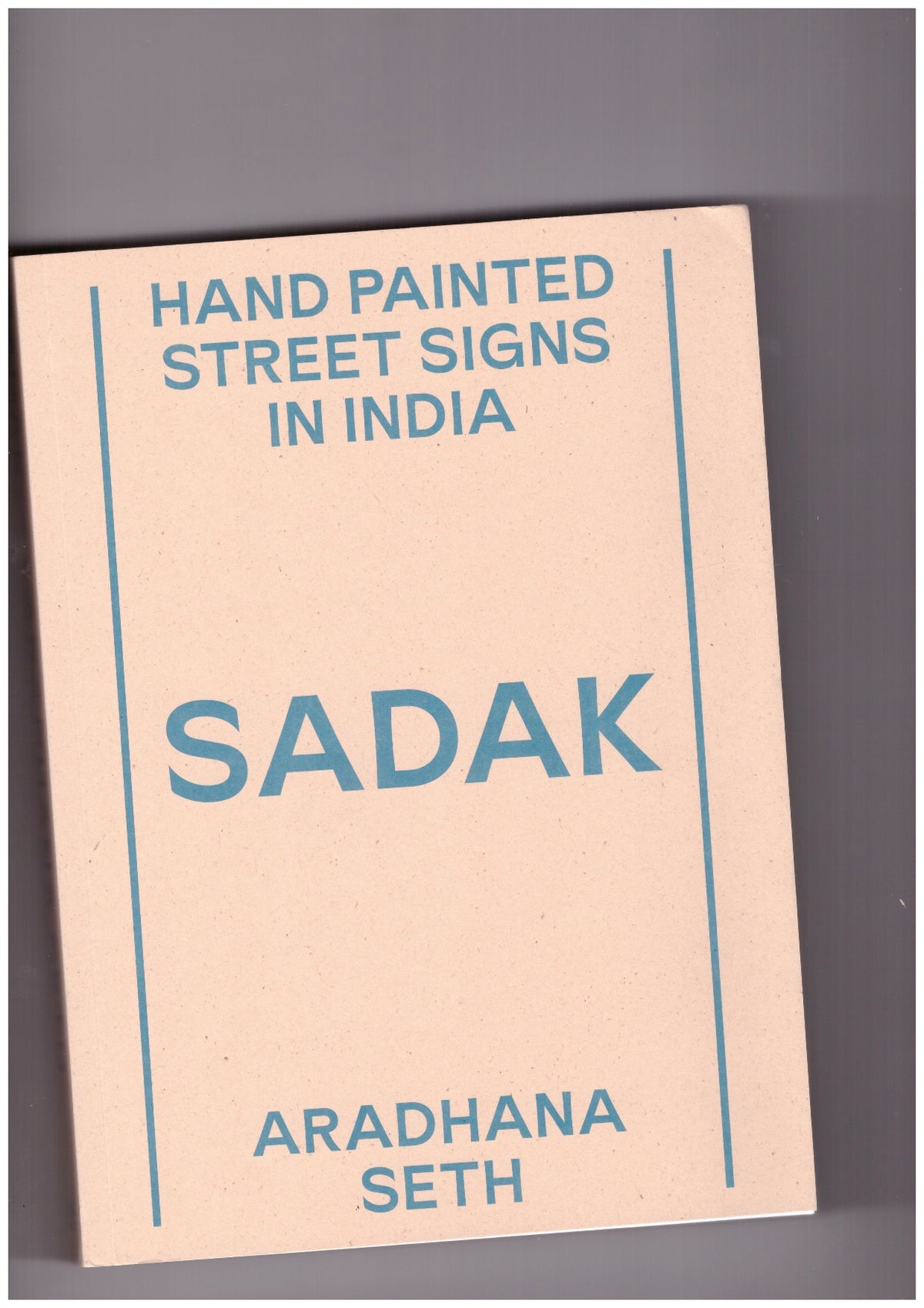 SADAK. Hand painted street signs in India