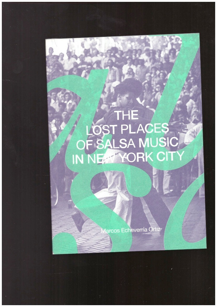 The Lost Places of Salsa Music in New York