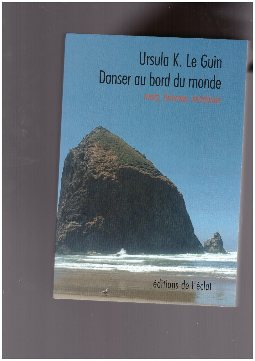 Danser au bord du monde. Mots, femmes, territoires