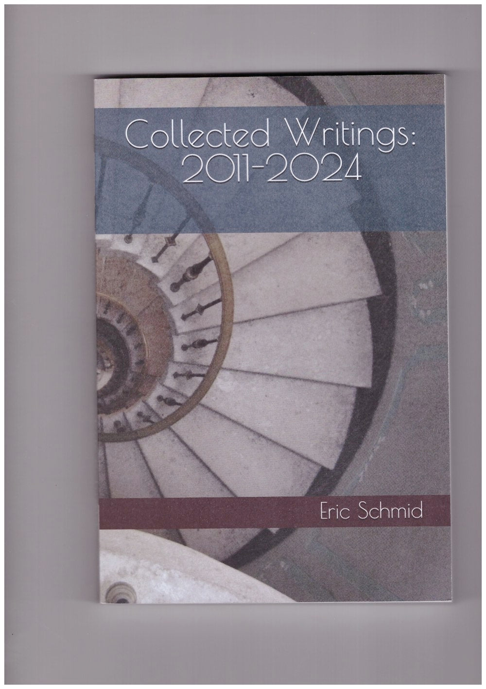 Collected Writings: 2011-2024