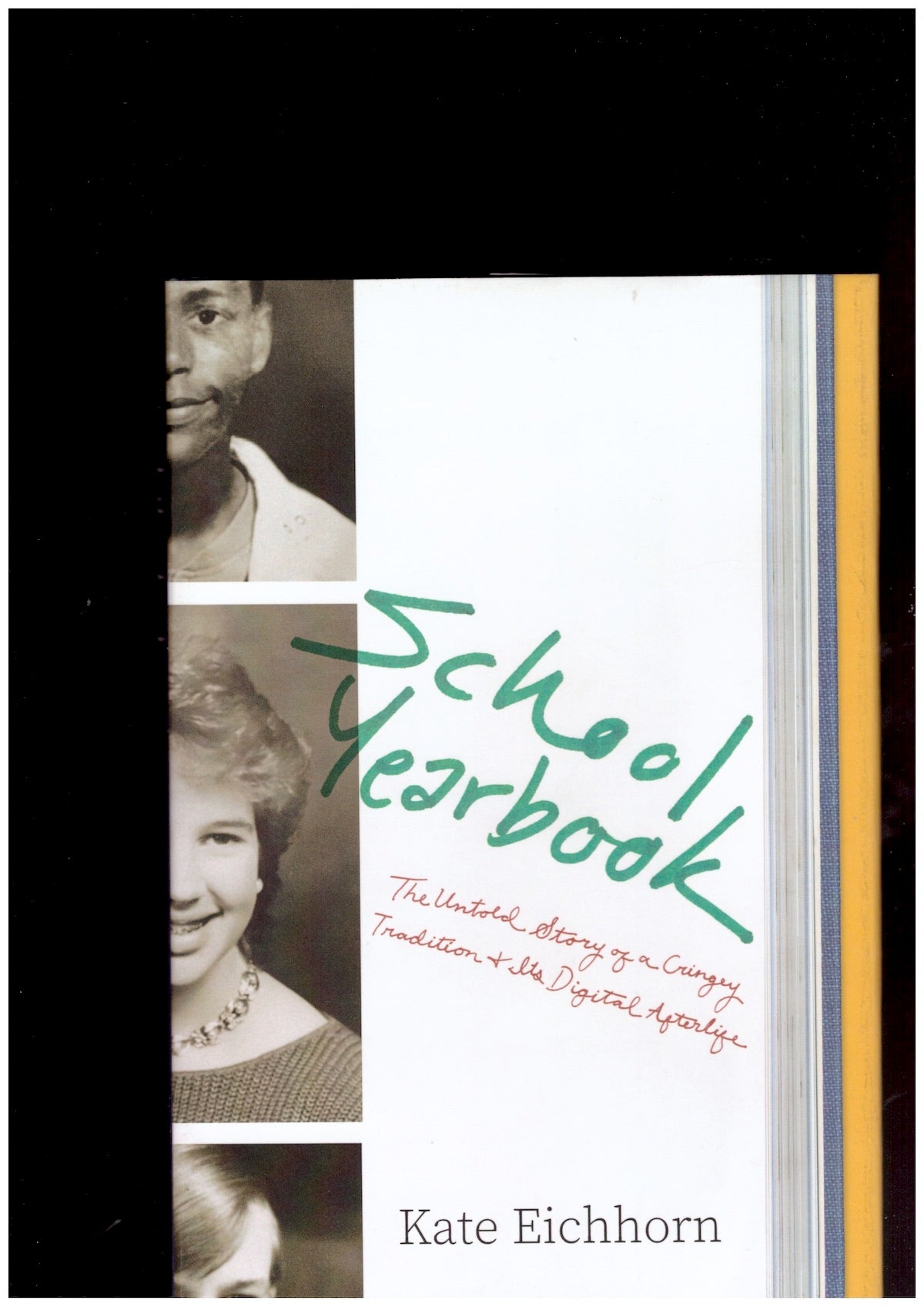 School Yearbook: The Untold Story of a Cringey Tradition and Its Digital Afterlife
