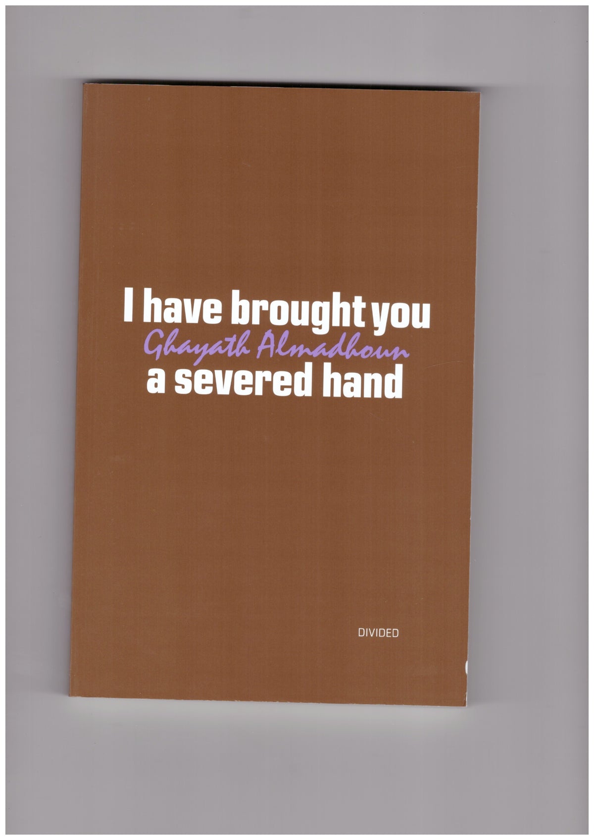I have brought you a severed hand