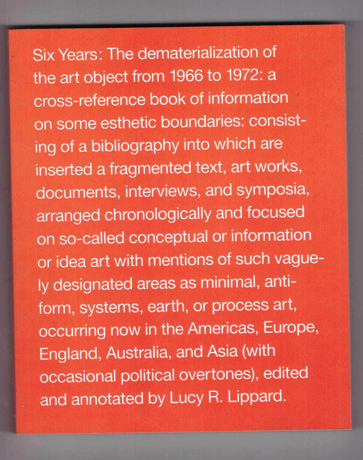 Six Years: The dematerialization of the art object from 1966 to 1972