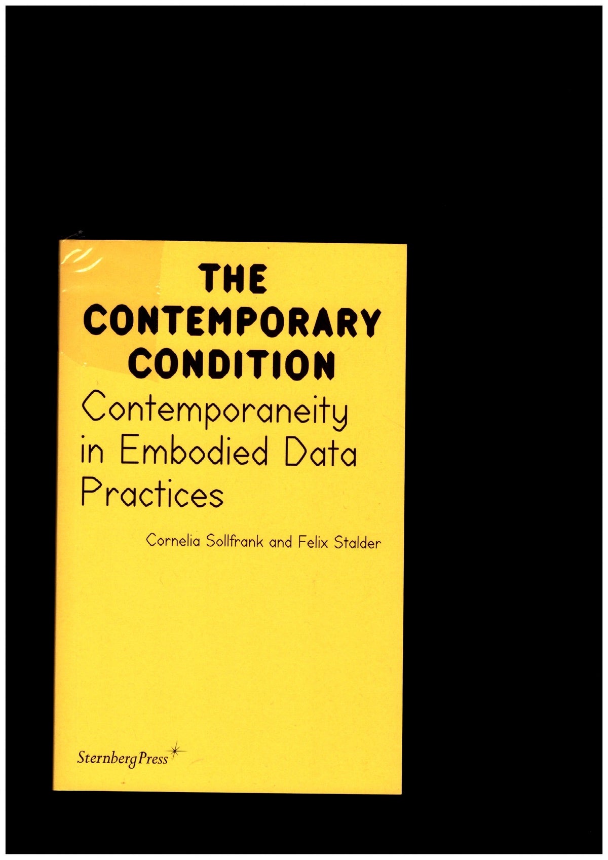 The Contemporary Condition. Contemporaneity in Embodied Data Practices