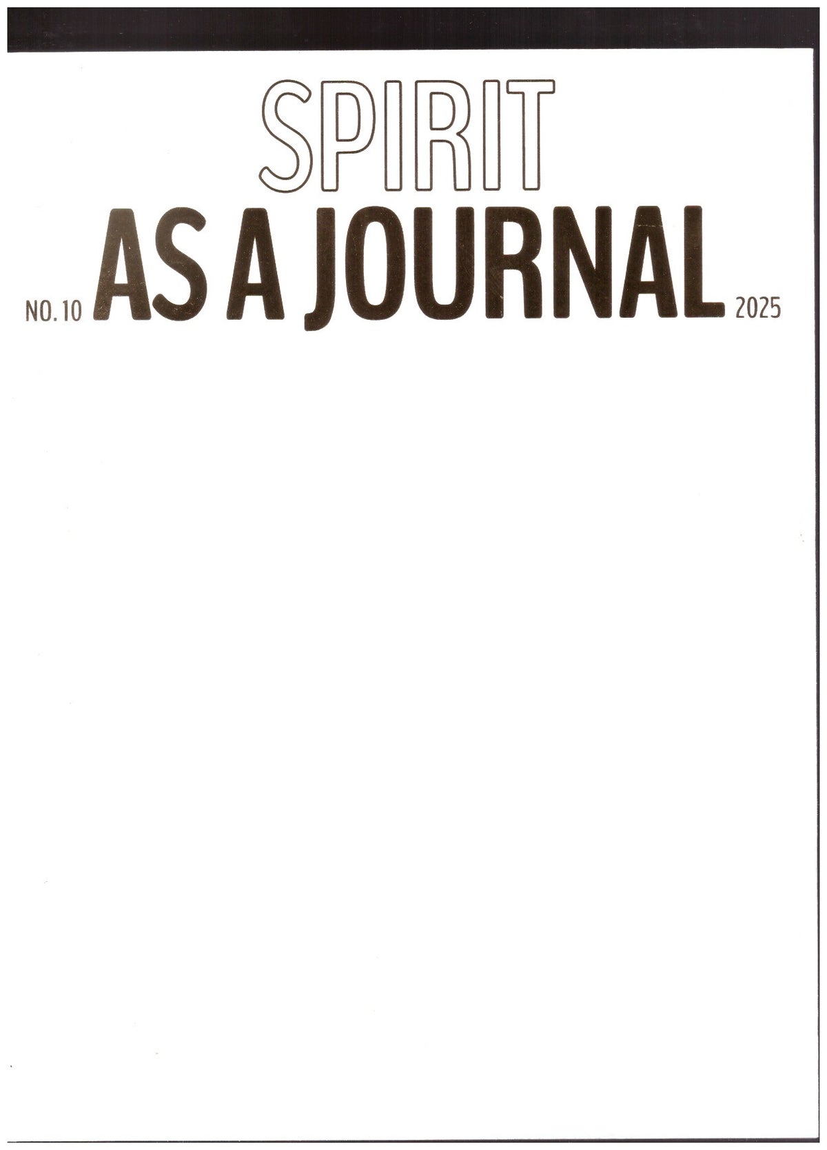 * as a Journal #10: Spirit