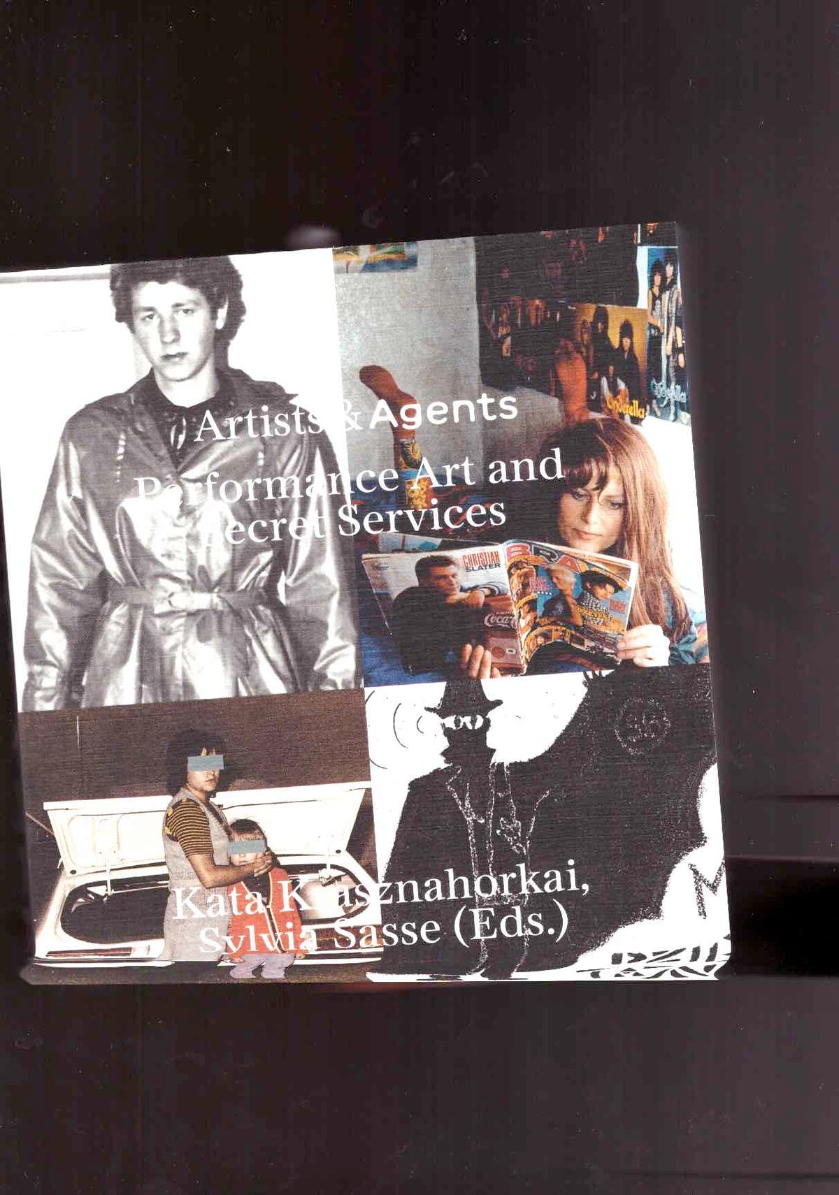 Artists & Agents. Performance Art and Secret Services