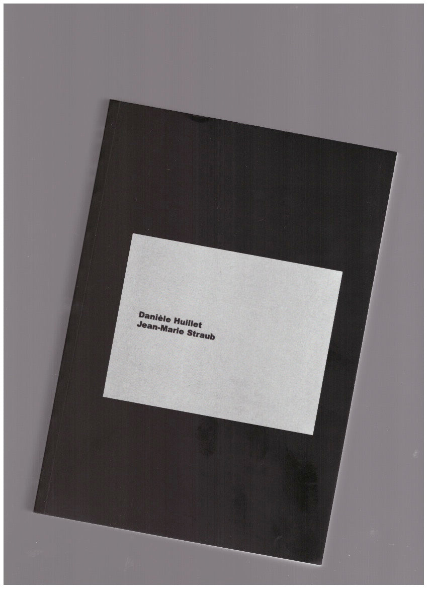 Writings, Huillet & Straub