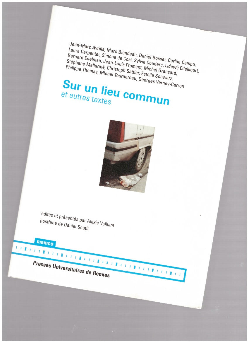 Sur un lieu commun – et autres textes