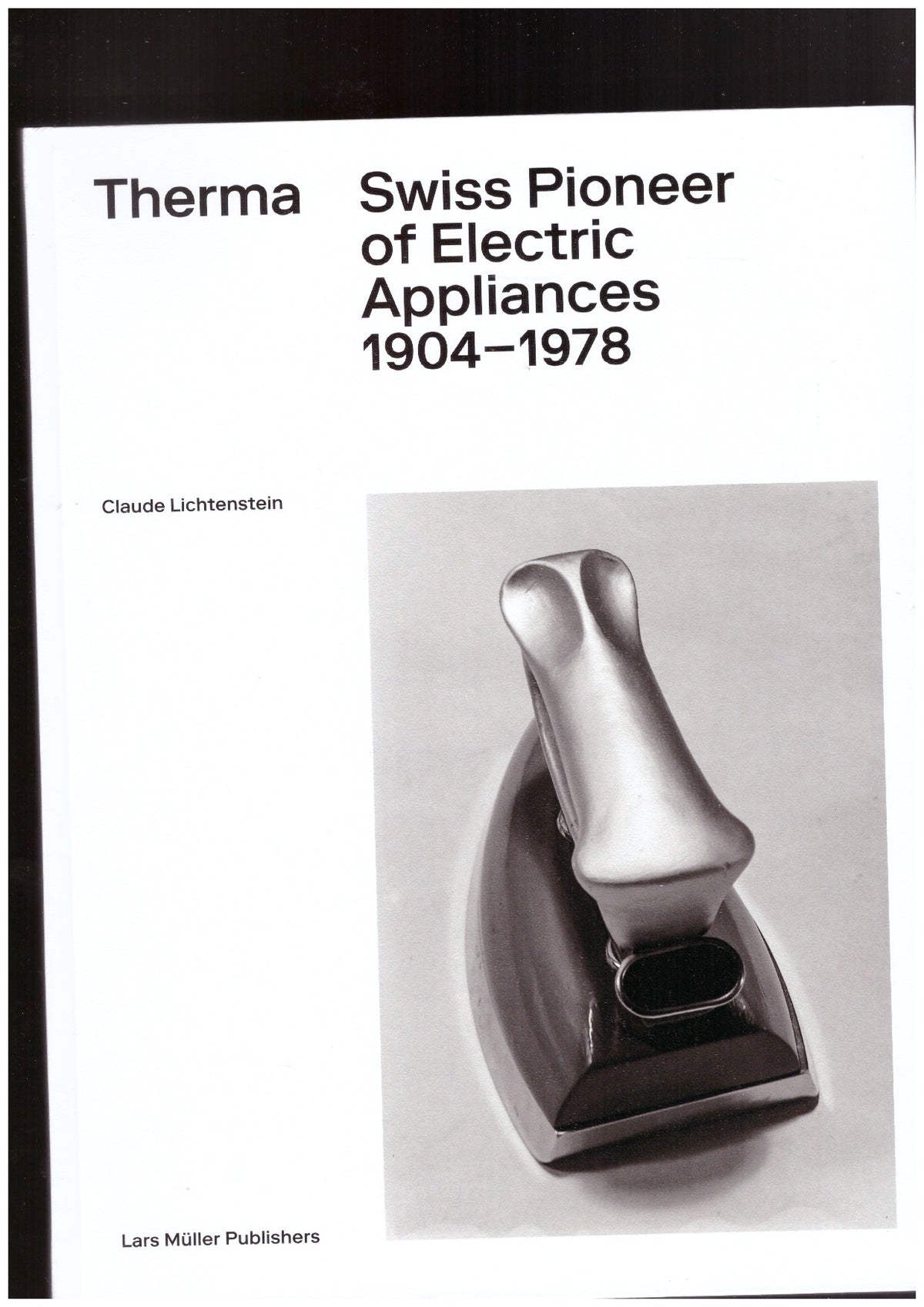 Therma. Swiss Pioneer of Electric Appliances 1904–1978