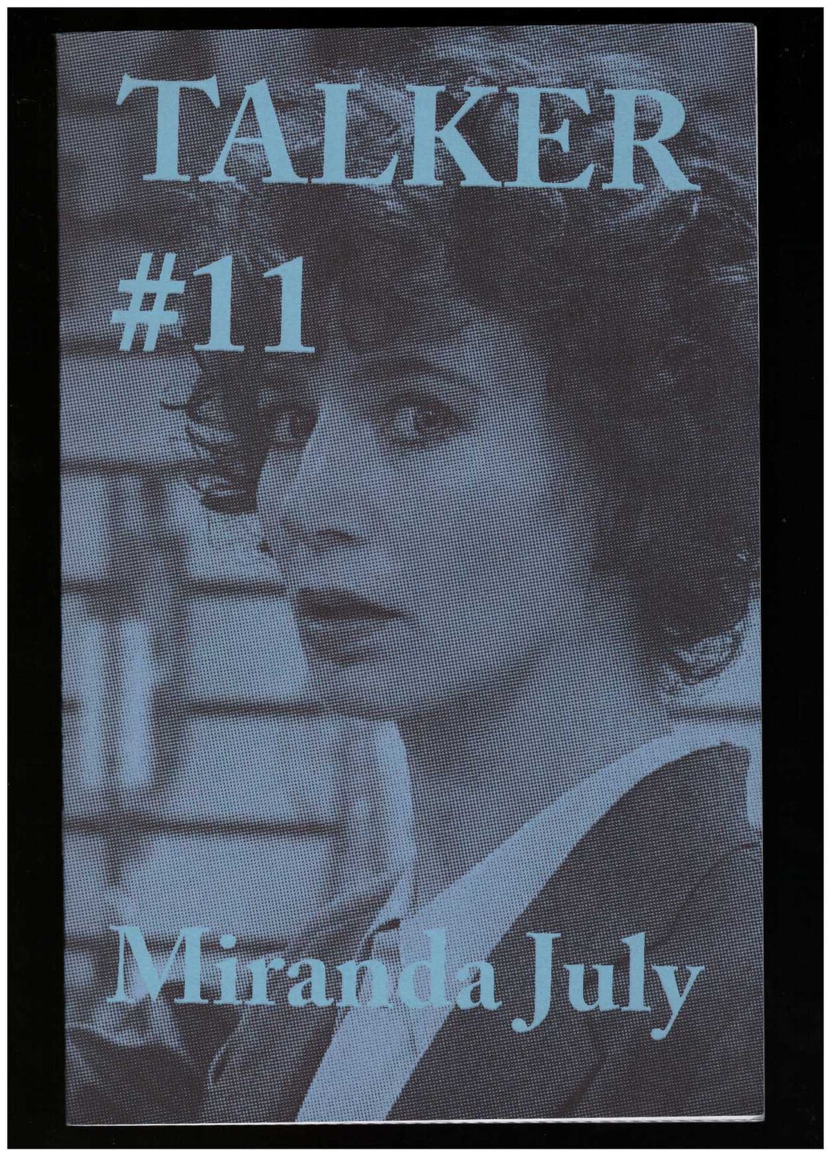 Talker #11: Miranda July