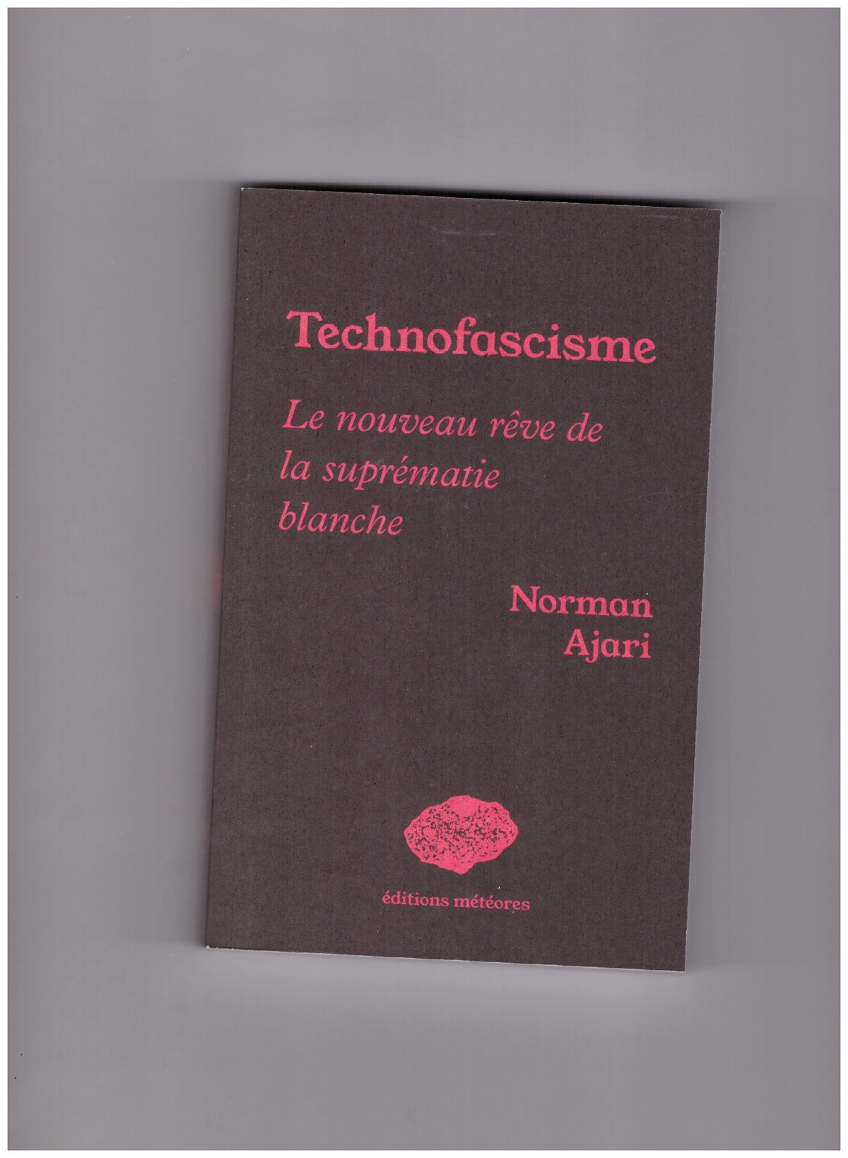 Technofascisme. Le nouveau rêve de la suprématie blanche