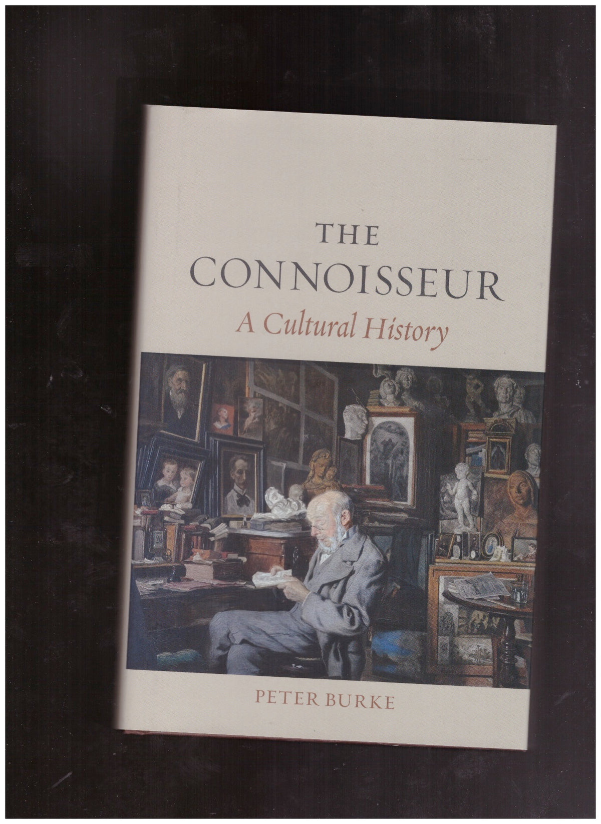 The Connoisseur: A Cultural History