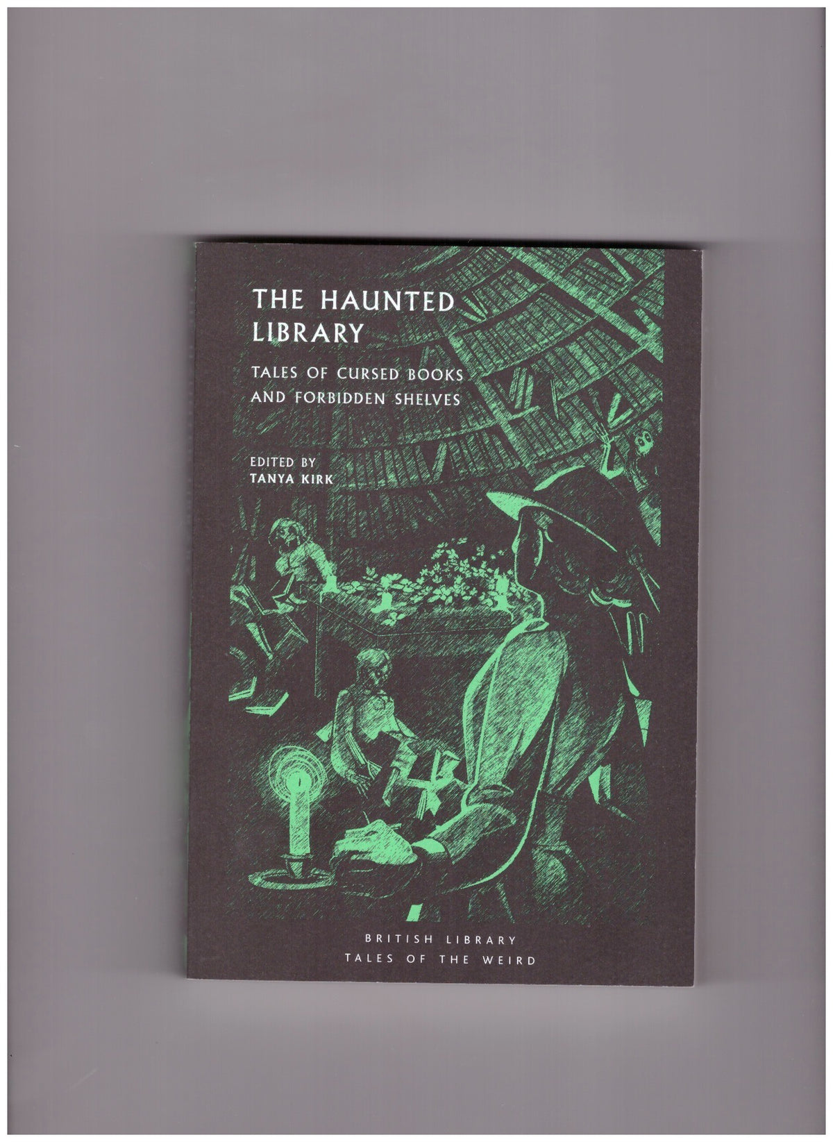 The Haunted Library: Tales of Cursed Books and Forbidden Shelves