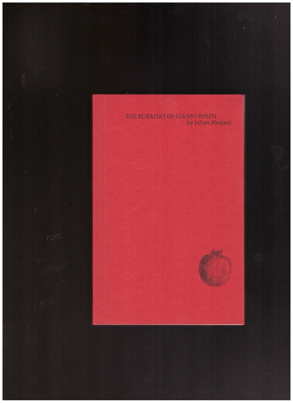 The Rubaiyat of Gianni Politi