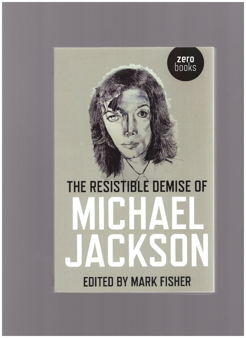 The Resistible Demise of Michael Jackson