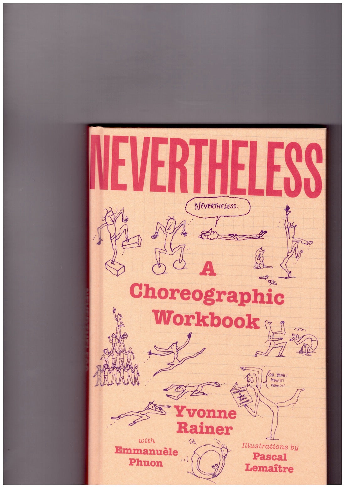 Nevertheless. A Choreographic Workbook