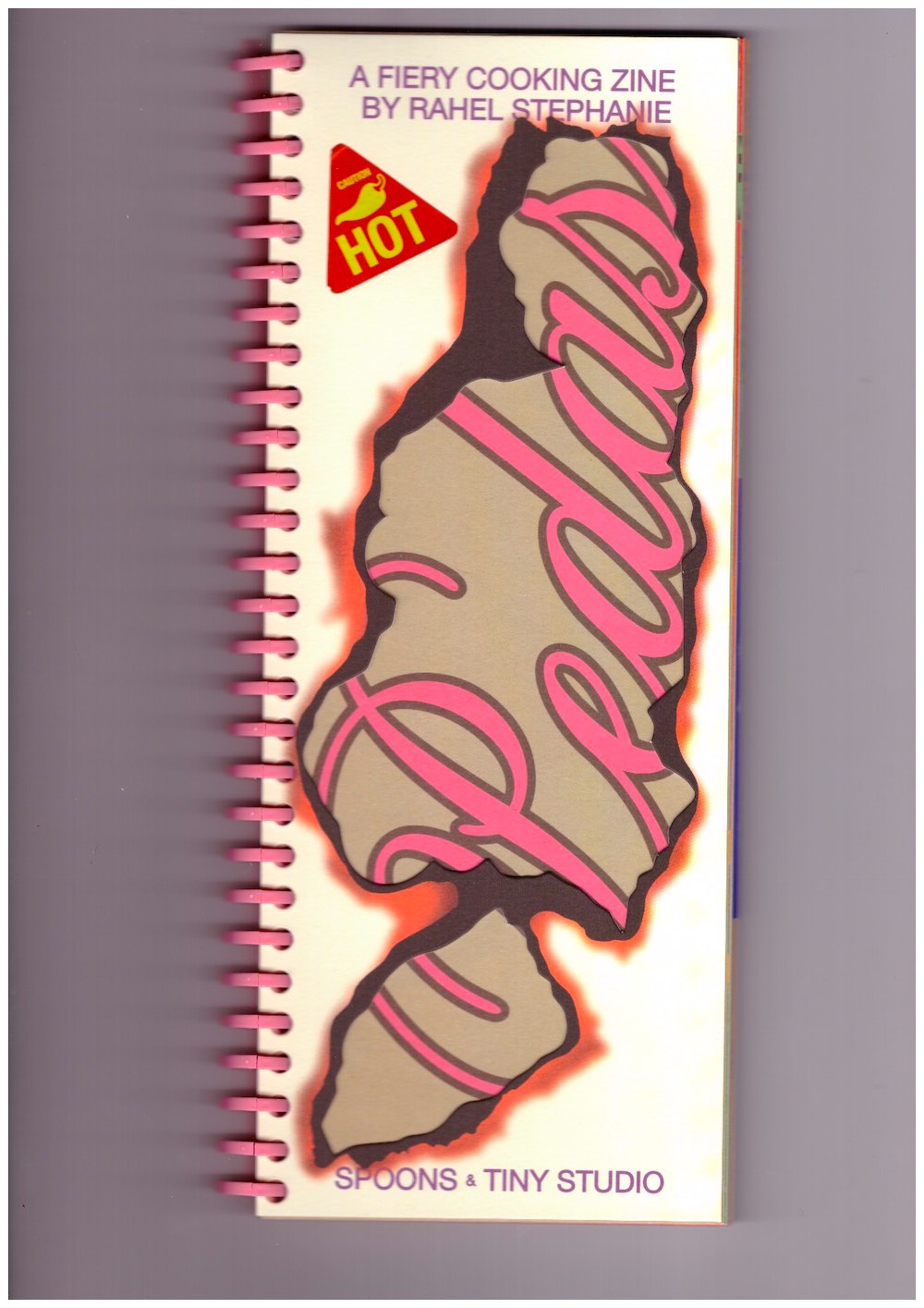 Pedas. A Fiery Cooking Zine