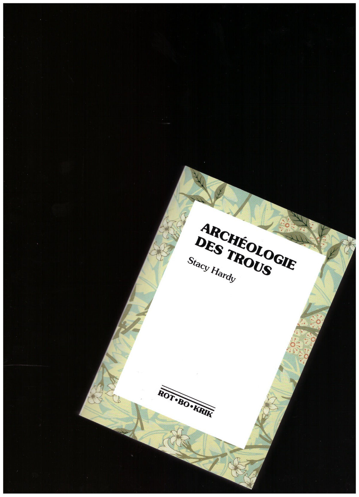 Archéologie des trous