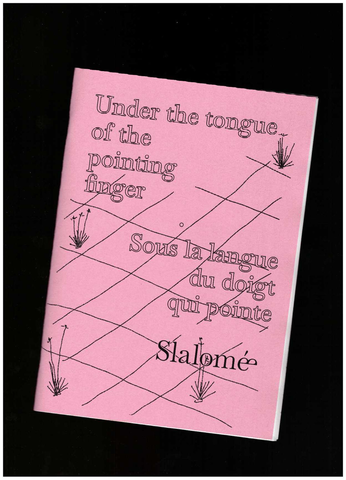 Under the tongue of the pointing finger / Sous la langue du doigt qui pointe