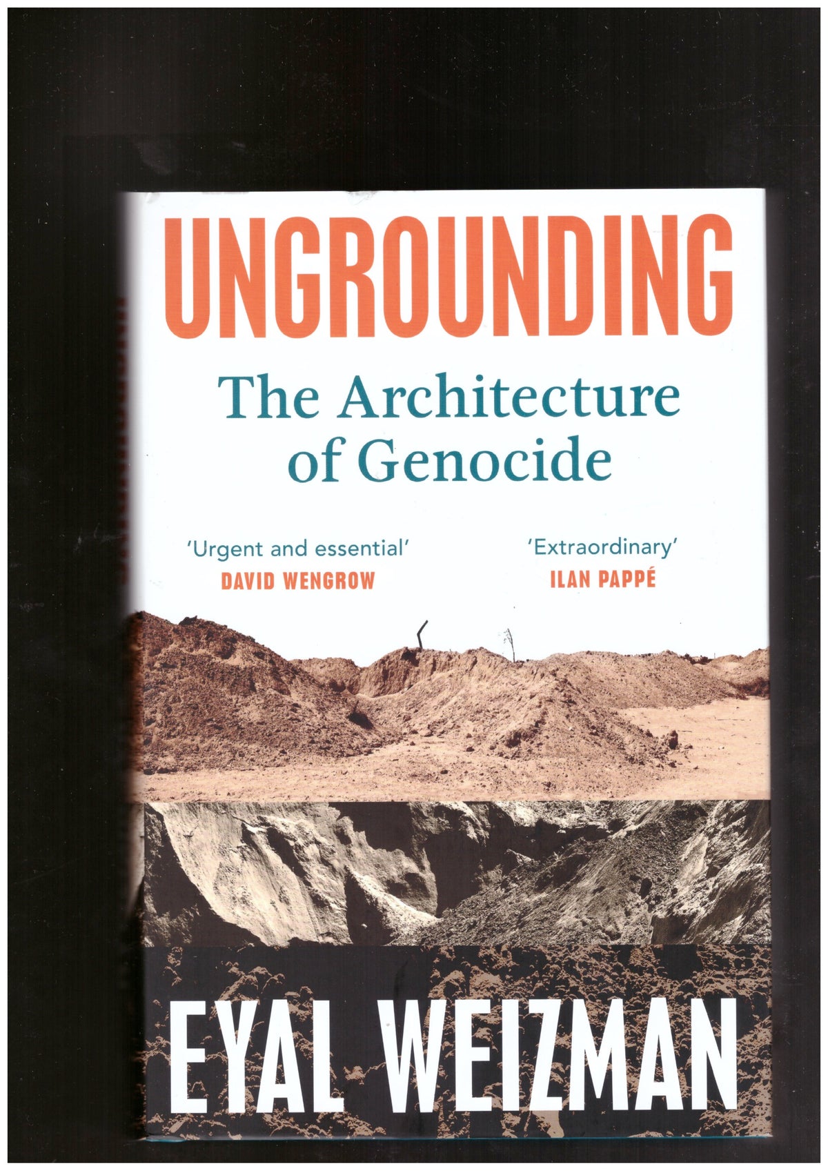 Ungrounding. The Architecture of Genocide
